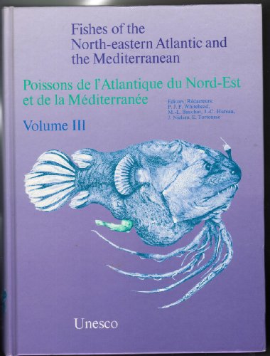 9789230023096: Fishes of the North-Eastern Atlantic and the Mediterranean/U1583/Poissons De L'Atlantique Du Nord-Est Et De LA Mediterranee (English and French Edition)