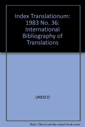 Index Translationum 36 1983: International Bibliography of Translations (9789230025724) by Unknown Author