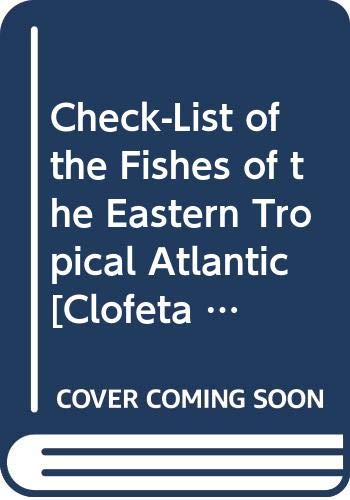 Beispielbild fr Check-list of the fishes of the eastern tropical Atlantic: Clofeta zum Verkauf von Books From California