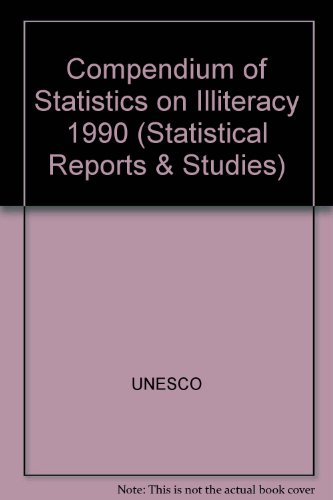 Compendium of Statistics on Illiteracy (STATISTICAL REPORTS AND STUDIES) (English, French and Spanish Edition) (9789230027094) by UNESCO