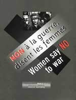 Beispielbild fr Women Say No to War zum Verkauf von Ammareal