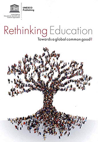 9789231000881: Rethinking education: towards a global common good?