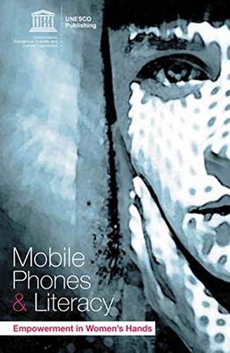9789231001239: Mobile Phones & Literacy Empowerment in Women's Hands
