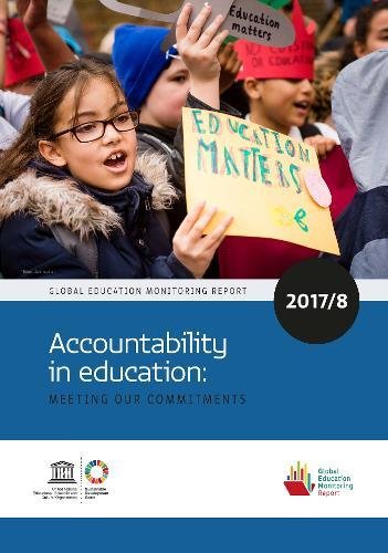 Beispielbild fr Global Education Monitoring Report 2017/18: Accountability in education: meeting our commitments zum Verkauf von WorldofBooks