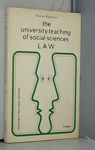 The university teaching of social sciences: law (Teaching in the social sciences) (9789231010354) by Eisenmann, Charles