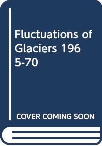 Stock image for Fluctuations of glaciers, 1965-1970 Kasser, Peter for sale by CONTINENTAL MEDIA & BEYOND