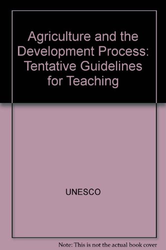 Imagen de archivo de Agriculture and the development process: Tentative guidelines for teaching (Education and rural development) a la venta por dsmbooks