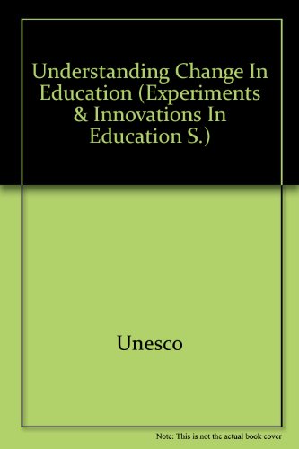 Understanding change in education (Experiments and innovations in education) (9789231011160) by Huberman, A. M