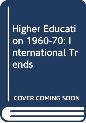 9789231012051: Higher Education 1960-70: International Trends