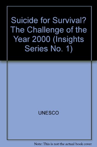 Suicide or Survival: The Challenge of the Year 2000 (Insights Series No. 1) (9789231015342) by Amadou Mahtar M'Bow