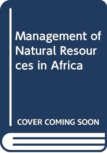 Stock image for Management of Natural Resources in Africa: Traditional Strategies and Modern Decision-Making. MAB Technical Notes No. 9 for sale by Zubal-Books, Since 1961