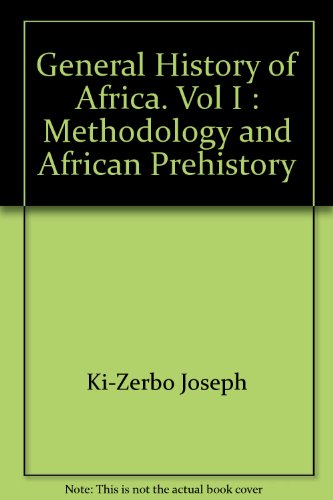 9789231017070: General History of Africa, Vol. 1: Methodology and African Prehistory (SANS COLL - UNESCO)