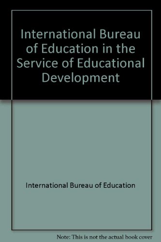 International Bureau of Education in the Service of Educational Development - International Bureau of Education