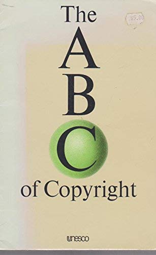 Beispielbild fr The ABC of Copyright zum Verkauf von Better World Books