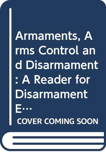 Imagen de archivo de Armaments, Arms Control and Disarmament : A UNESCO Reader for Disarmament a la venta por Better World Books: West