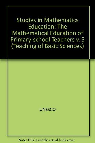 Stock image for Studies in Mathematics Education: The Mathematical Education of Primary-School Teachers for sale by Ammareal