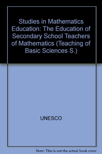 Studies in Mathematics Education - The education of secondary school teachers of mathematics Volu...