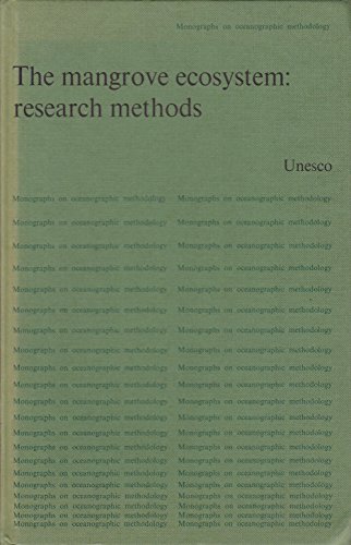9789231021817: The Mangrove Ecosystem: Research Methods (Monographs on Oceanographic Methodology ; 8)