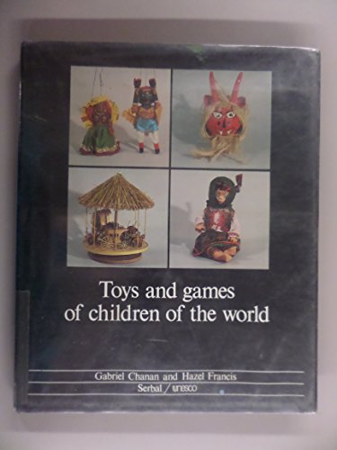 Imagen de archivo de Toys & Games of Children of the World a la venta por Harry Alter