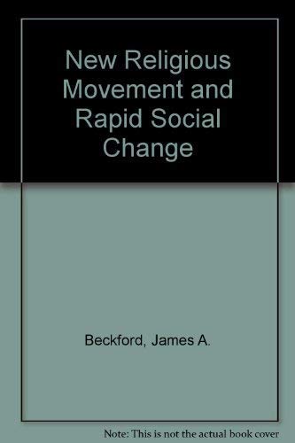 Stock image for New Religious Movement and Rapid Social Change for sale by Better World Books