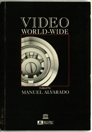 Video World-Wide: An International Study (9789231025211) by Alvarado, Manuel