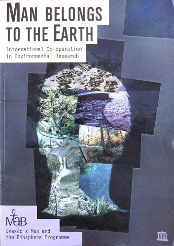 9789231025471: Man belongs to the earth: international co-operation in environmental research