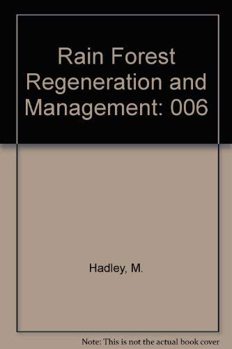 Stock image for Rain Forest Regeneration and Management for sale by Moe's Books
