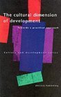 Imagen de archivo de The Cultural Dimension of Development : Towards a Practical Approach a la venta por Better World Books: West