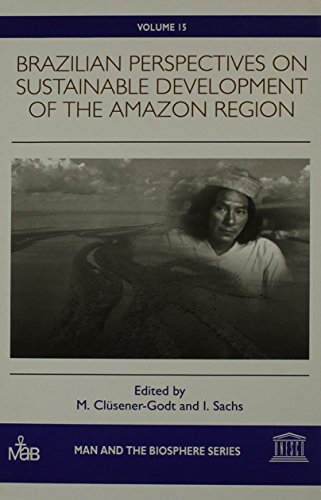 Imagen de archivo de Brazilian perspectives on sustainable development of the Amazon region (Man and the biosphere series) a la venta por Bookmonger.Ltd
