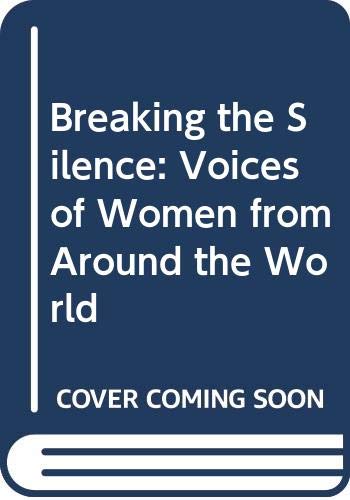 Breaking the Silence: Voices of Women from Around the World (9789231033742) by Jung, Anees