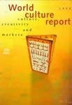 World Culture Report, 1998: Culture, Creativity and Markets (9789231034909) by UNESCO