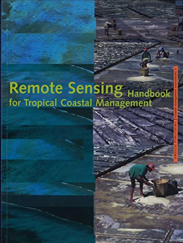 Beispielbild fr Remote Sensing Handbook for Tropical Coastal Management (Coastal management sourcebooks) zum Verkauf von Wonder Book