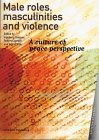 Imagen de archivo de Male Roles, Masculinities and Violence: A Culture of Peace Perspective (Cultures of Peace) a la venta por medimops