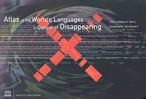 Atlas of the World's Languages in Danger of Disappearing (9789231037986) by Wurm, Stephen A.