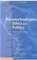 Beispielbild fr Nanotechnologies, Ethics and Politics (Ethics Series) zum Verkauf von medimops