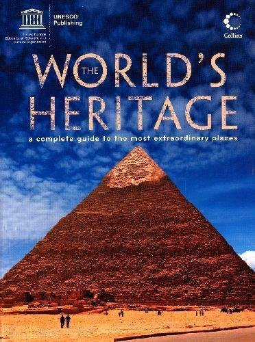 Stock image for The World's Heritage: A complete guide to the most extraordinary places Unesco for sale by LIVREAUTRESORSAS