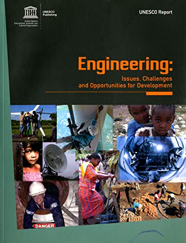 Engineering: Issues, Challenges And Opportunities For Development Unesco Report