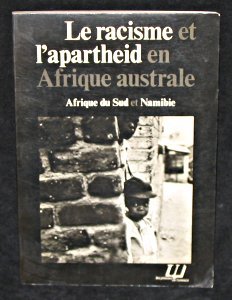 Stock image for Le racisme et l'apartheid en afrique australe for sale by Ammareal