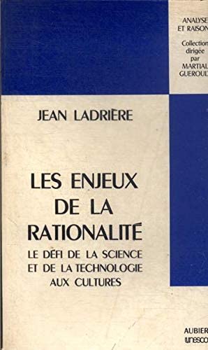 Imagen de archivo de Les enjeux de la rationalit. Le dfi de la science et de la technologie aux cultures [Collection Analyse et Raisons] a la venta por Pallas Books Antiquarian Booksellers