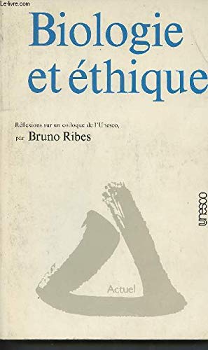 Stock image for Biologie et  thique Ribes, Bruno for sale by LIVREAUTRESORSAS