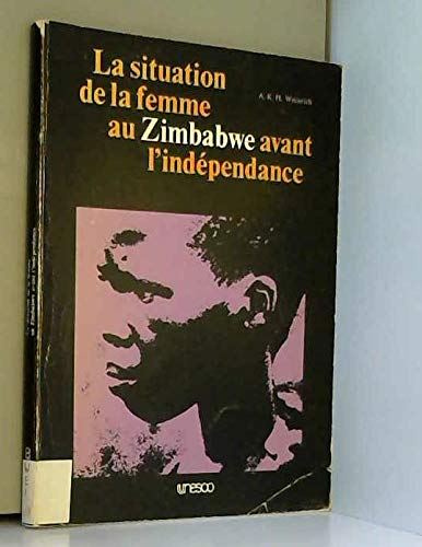 Beispielbild fr La situation de la femme au Zimbabwe avant l'independence zum Verkauf von Basler Afrika Bibliographien