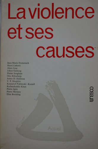 La Violence et ses causes