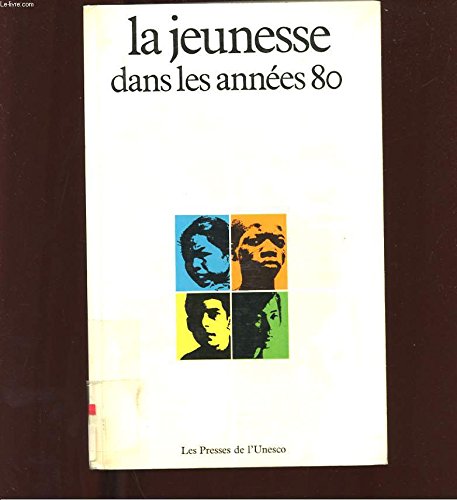 Stock image for La Jeunesse dans les annes 80 for sale by medimops