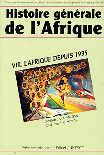 9789232025005: Histoire gnrale de l'Afrique: Volume 8, L'Afrique depuis 1935