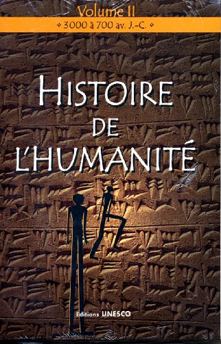 9789232028112: histoire de l'humanite t2 3000 a 700 av. j.-c.: Volume 2, 3000  700 avant J-C
