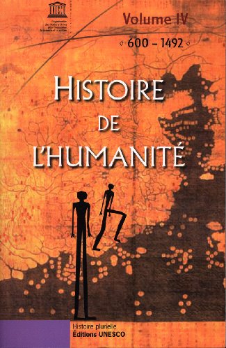 9789232028136: Histoire de l'Humanit Vol IV - 600-1492