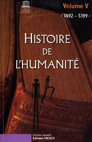 9789232028143: Histoire De L'humanite 1492-1789: Volume 5, 1492-1789 (Collection Histoire Plurielle)