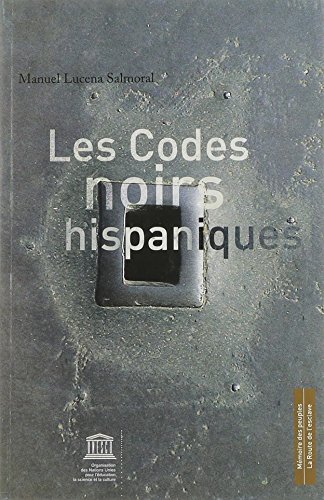 Imagen de archivo de Les codes noirs hispaniques a la venta por LiLi - La Libert des Livres