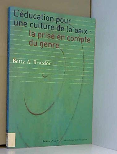 Beispielbild fr L'ducation Pour Une Culture De La Paix : La Prise En Compte Du Genre zum Verkauf von RECYCLIVRE