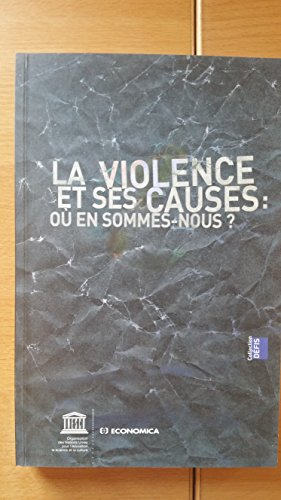 Stock image for La Violence Et Ses Causes: Ou En Sommes-nous for sale by Ammareal